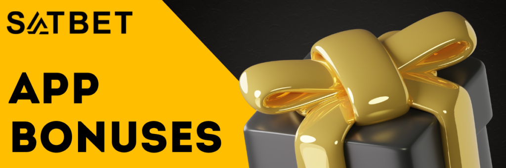 Satbet App Bonuses & Promotions